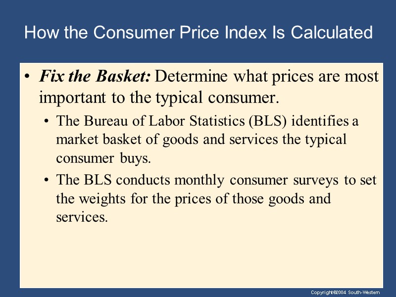 How the Consumer Price Index Is Calculated Fix the Basket: Determine what prices are
